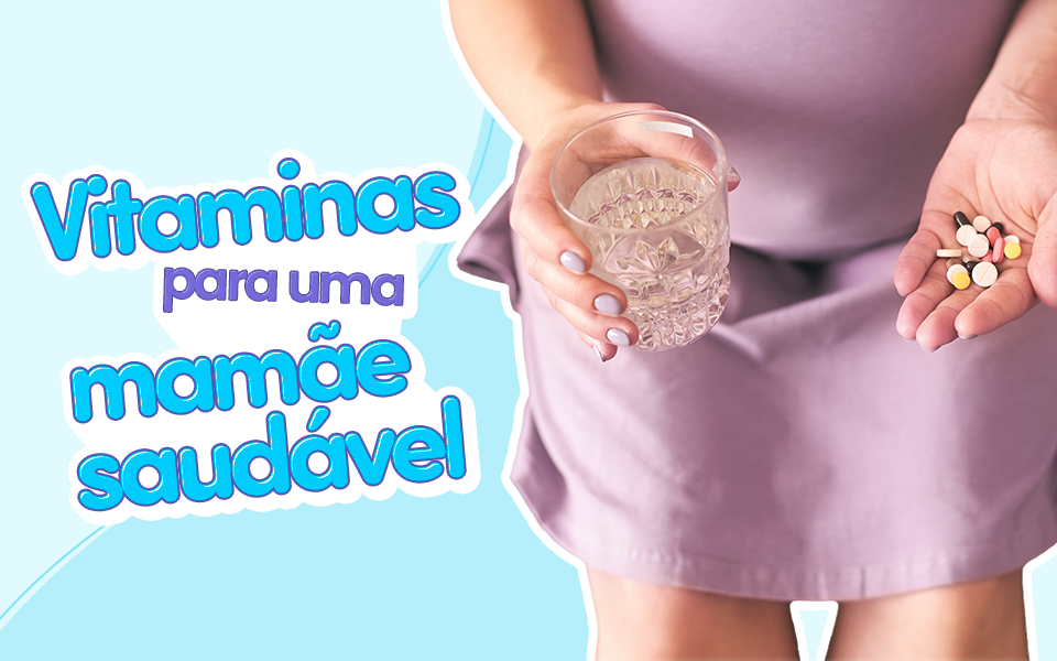 Quais vitaminas a grávida pode tomar?