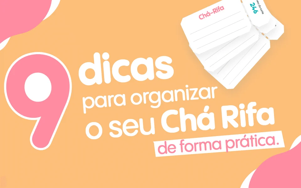 9 Dicas Para Organizar O Ch Rifa De Forma Pr tica