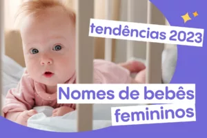 Novo Bebê - Vamos conferir a tendência de nomes masculinos