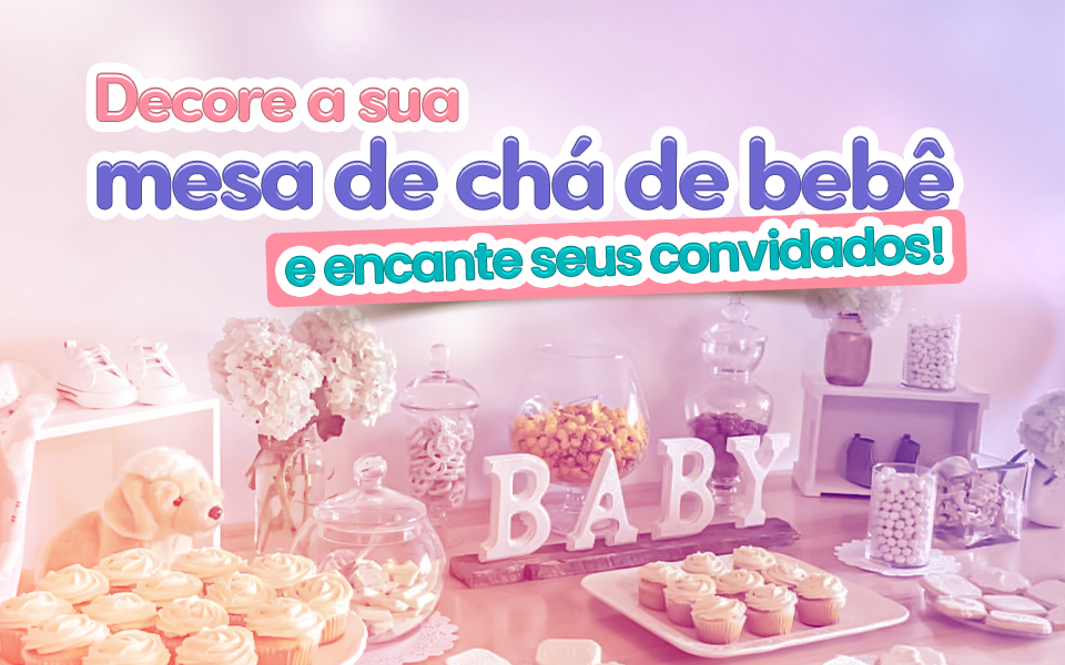 Capa do blog post sobre decoração da mesa chá de bebê.